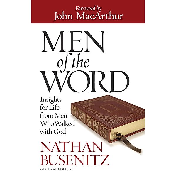 Men of the Word, Nathan Busenitz