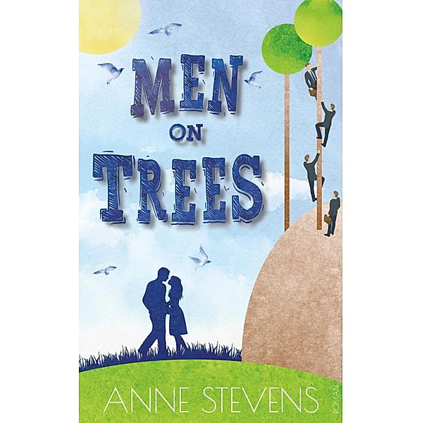 Men on Trees, Anne Stevens