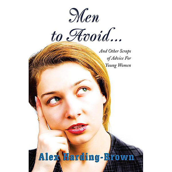 Men to Avoid..., Alex Harding-Brown