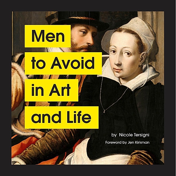 Men to Avoid in Art and Life, Nicole Tersigni