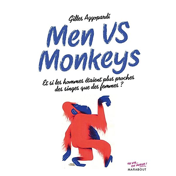 Men vs monkey / Poche-Psychologie, Gilles Azzopardi