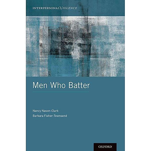 Men Who Batter, Nancy Nason-Clark, Barbara Fisher-Townsend