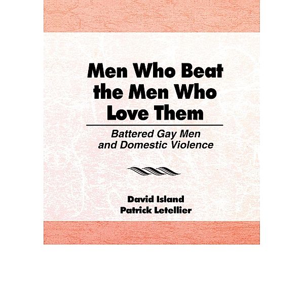 Men Who Beat the Men Who Love Them, Patrick Letellier, David Island