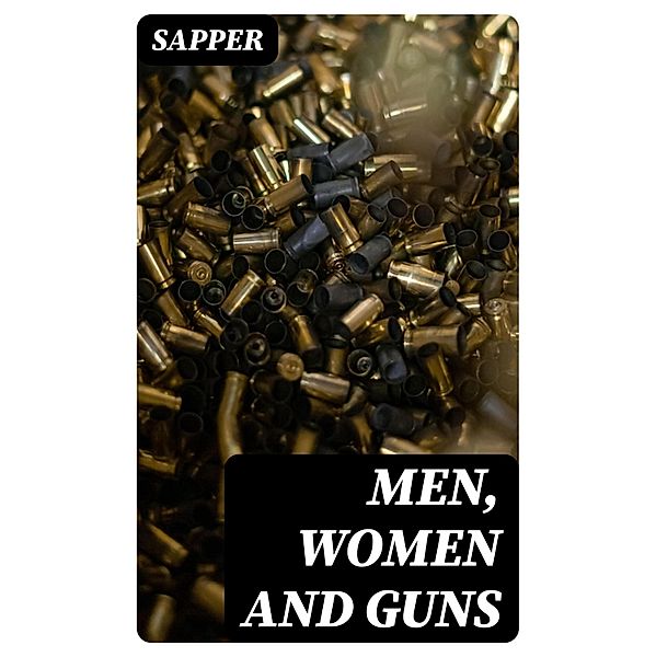 Men, Women and Guns, Sapper