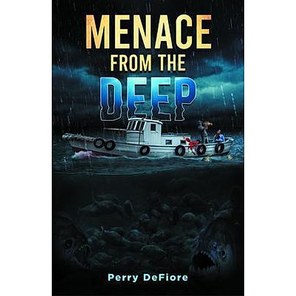 Menace from the Deep / Stratton Press, Perry Defiore