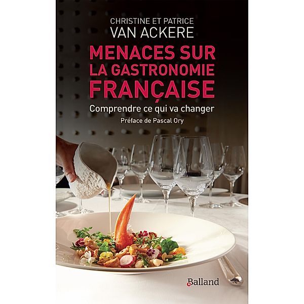 Menaces sur la gastronomie française, Christine van Ackere, Patrice van Ackere