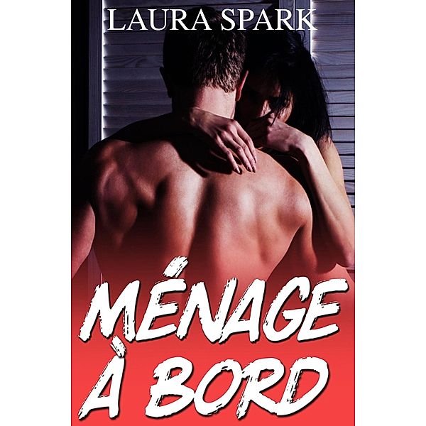 Ménage à Bord!, Laura Spark