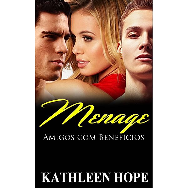 Menage: Amigos com Benefícios, Kathleen Hope