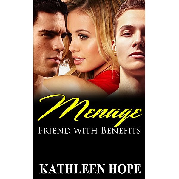 Menage: Friends with Benefits, Kathleen Hope