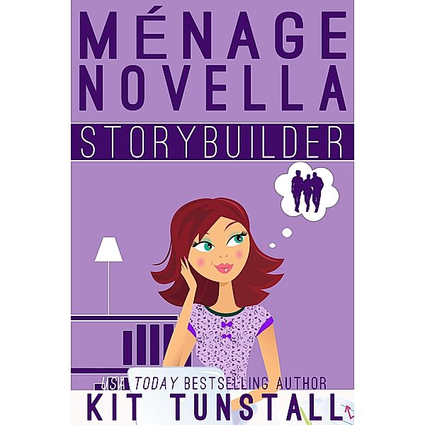 Ménage Novella Storybuilder (TnT Storybuilders) / TnT Storybuilders, Kit Tunstall