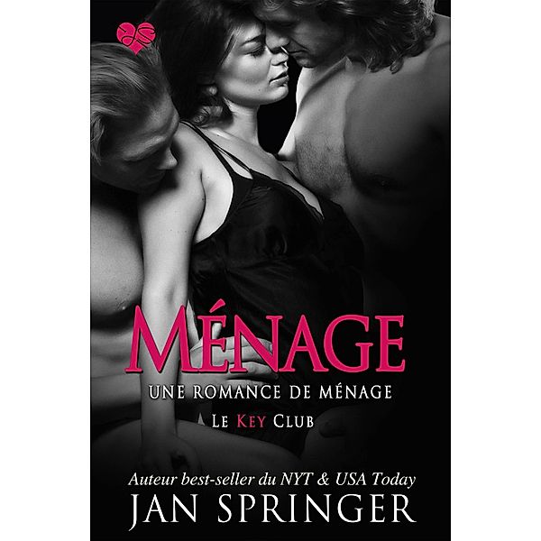 Menage / Spunky Girl Publishing, Jan Springer