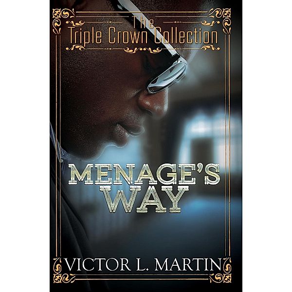 Menage's Way, Victor L. Martin