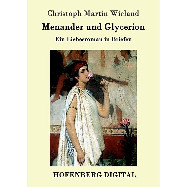 Menander und Glycerion, Christoph Martin Wieland