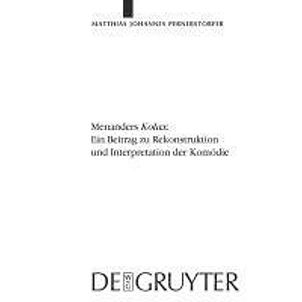 Menanders Kolax / Untersuchungen zur antiken Literatur und Geschichte Bd.99, Matthias Johannes Pernerstorfer