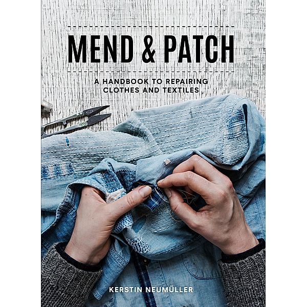 Mend & Patch, Kerstin Neumüller