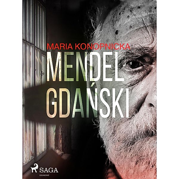 Mendel Gdanski, Maria Konopnicka