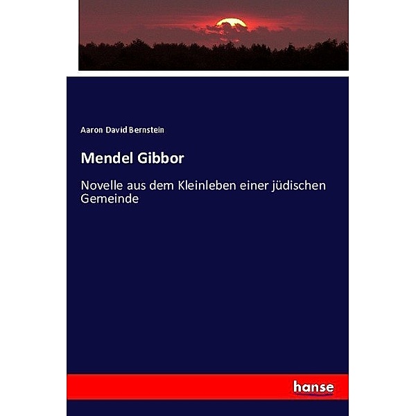 Mendel Gibbor, Aaron D. Bernstein