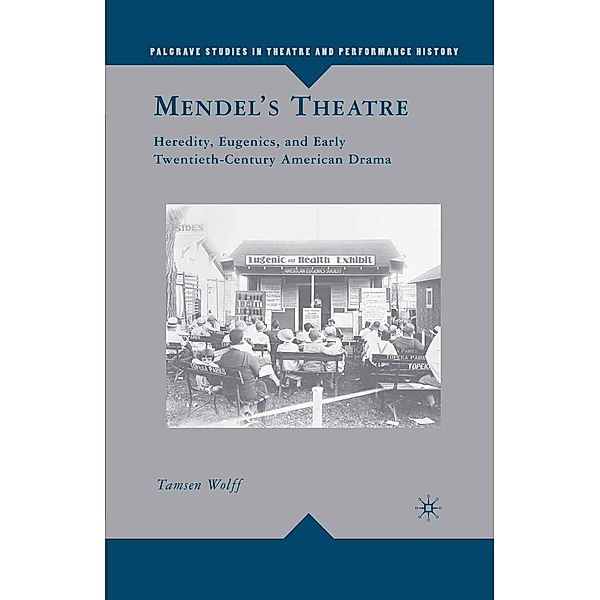 Mendel's Theatre / Palgrave Studies in Theatre and Performance History, T. Wolff