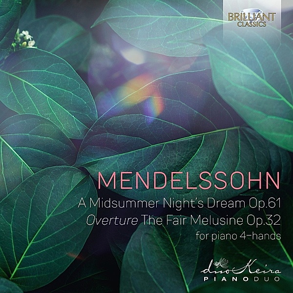 Mendelssohn:A Midsummernight'S Dream Op.61, Duo Keira