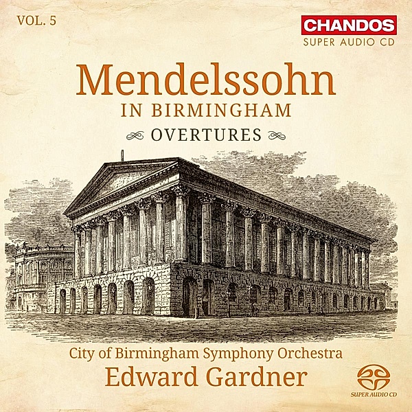 Mendelssohn In Birmingham Vol.5, Edward Gardner, City of Birmingham SO
