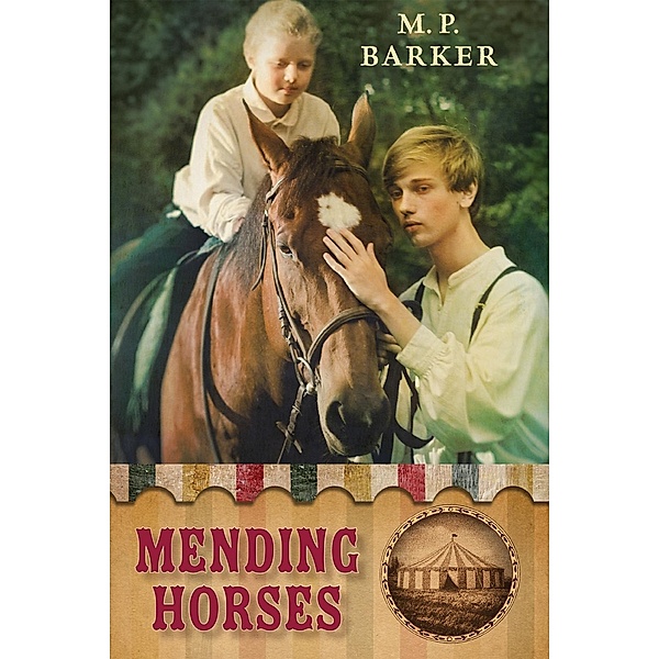 Mending Horses, M. P. Barker