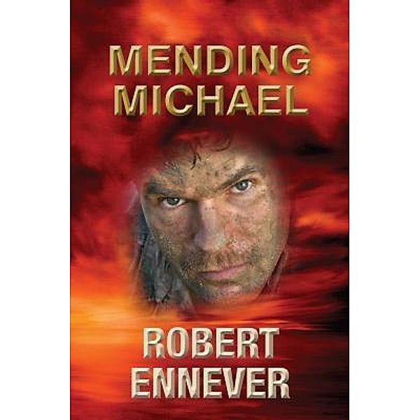 Mending Michael, Robert Ennever