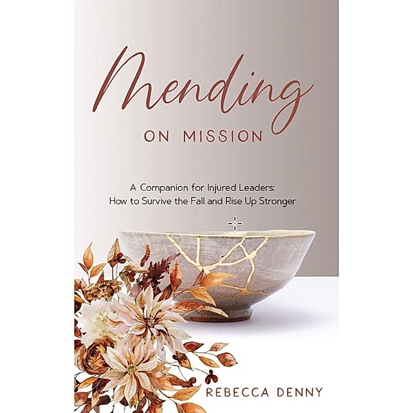 Mending on Mission, Rebecca Denny