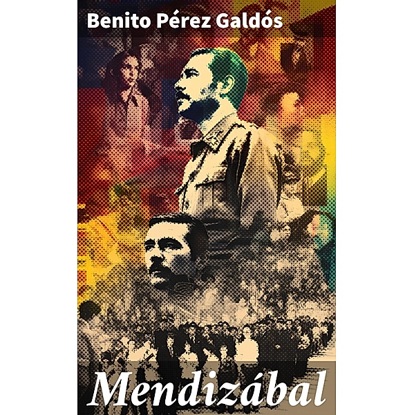 Mendizábal, Benito Pérez Galdós