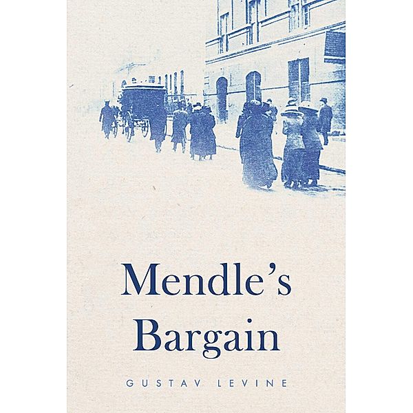 Mendle's Bargain, Gustav Levine