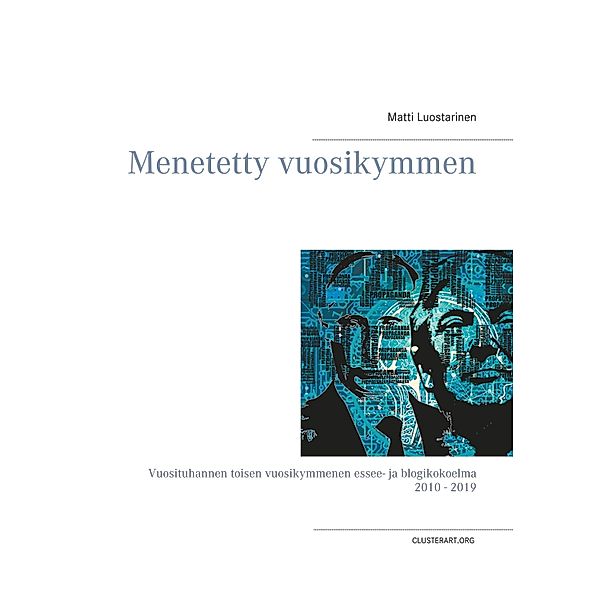 Menetetty vuosikymmen, Matti Luostarinen