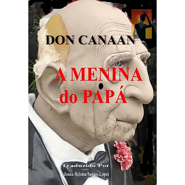 Menina do Papa, Don Canaan