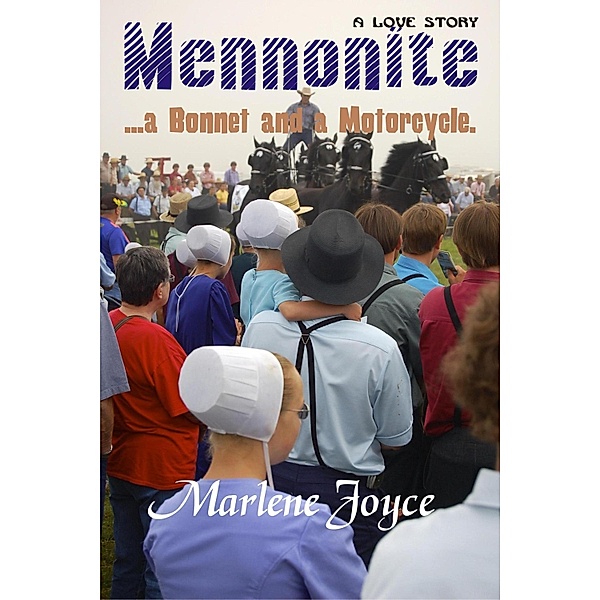 Mennonite, A Bonnet and a Motorcycle, Marlene Joyce
