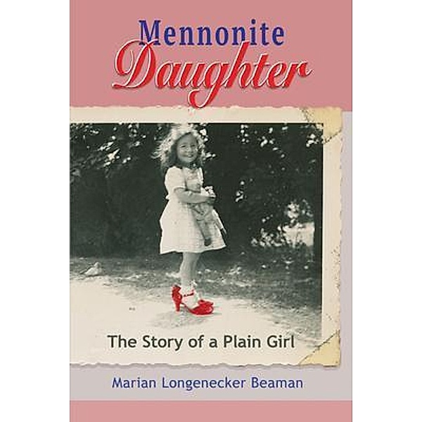 Mennonite Daughter, Marian Longenecker Beaman