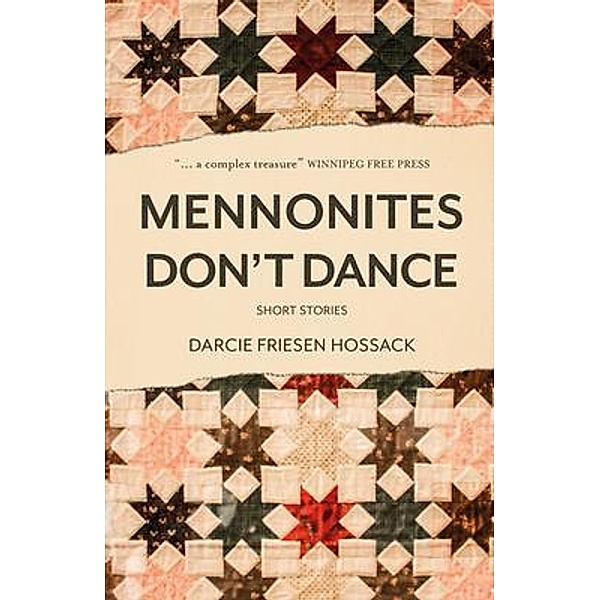 Mennonites Don't Dance, Darcie Friesen Hossack