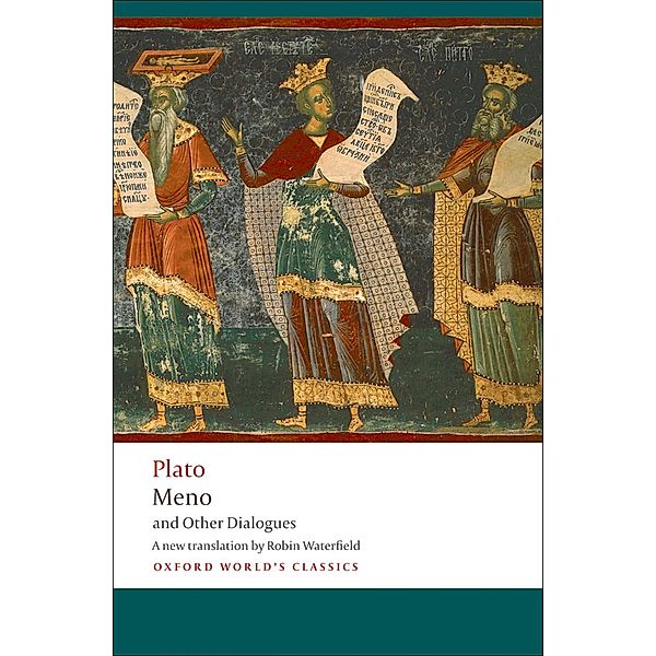 Meno and Other Dialogues / Oxford World's Classics, Plato