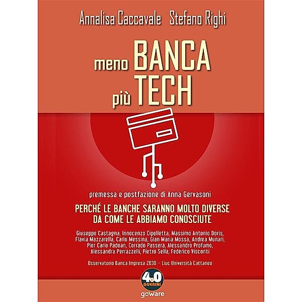 Meno banca più tech, Annalisa Caccavale, Stefano Righi