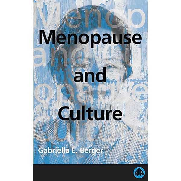 Menopause and Culture, Gabriella E. Berger