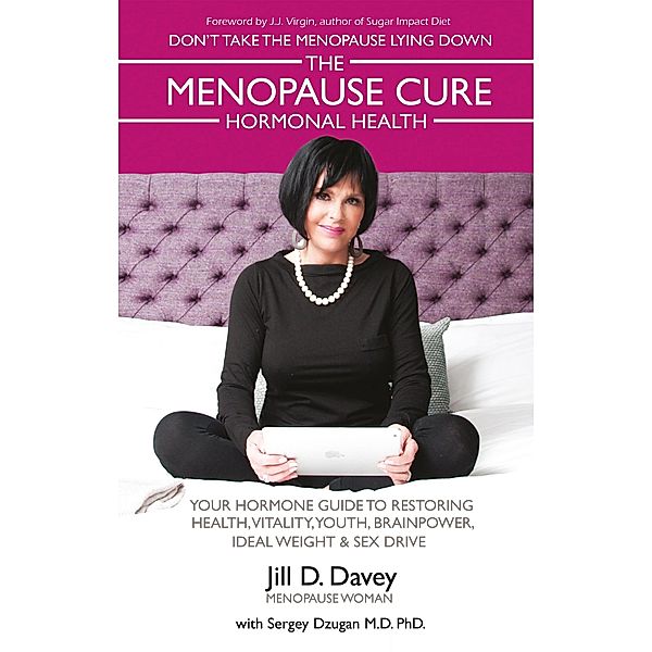 Menopause Cure and Hormonal Health / Matador, Jill D. Davey