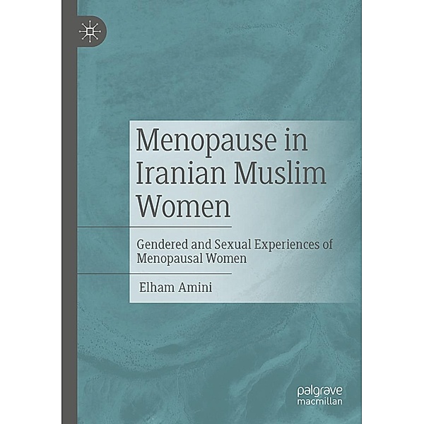 Menopause in Iranian Muslim Women / Progress in Mathematics, Elham Amini