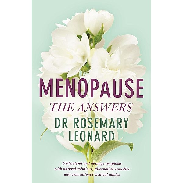 Menopause - The Answers, Rosemary Leonard