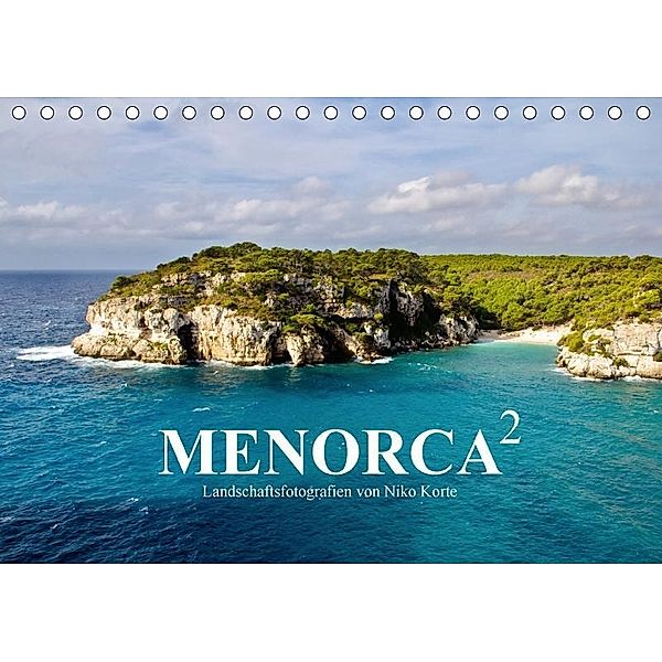 MENORCA 2 - Landschaftsfotografien von Niko Korte (Tischkalender 2017 DIN A5 quer), Niko Korte