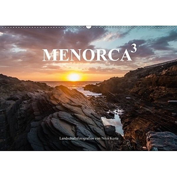 MENORCA 3 - Landschaftsfotografien von Niko Korte (Wandkalender 2017 DIN A2 quer), Niko Korte