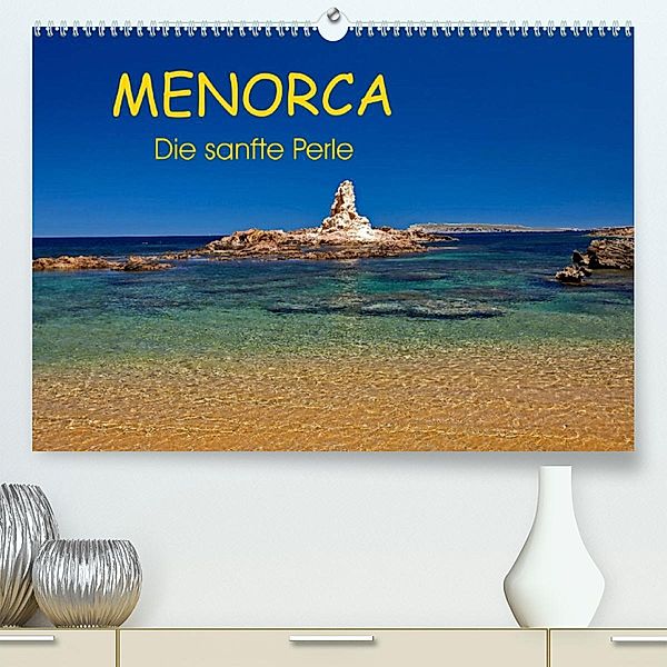 MENORCA - Die sanfte Perle (Premium, hochwertiger DIN A2 Wandkalender 2023, Kunstdruck in Hochglanz), Martin Rauchenwald
