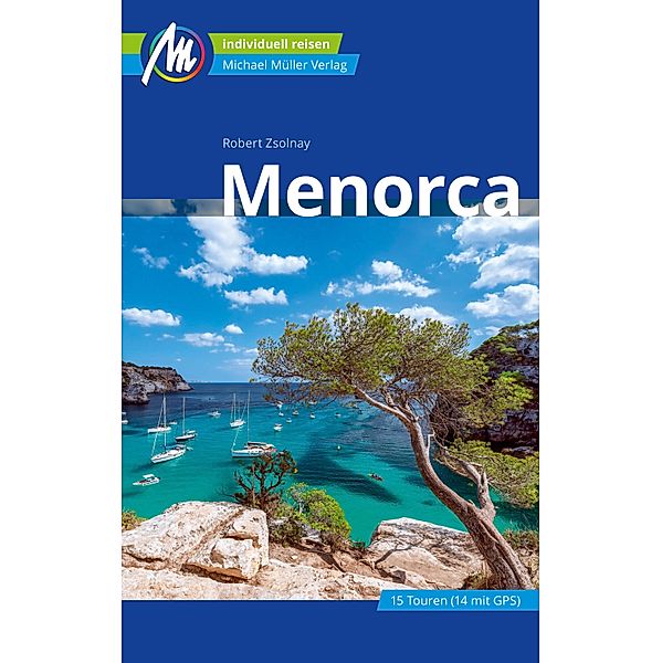 Menorca Reiseführer Michael Müller Verlag / MM-Reiseführer, Robert Zsolnay