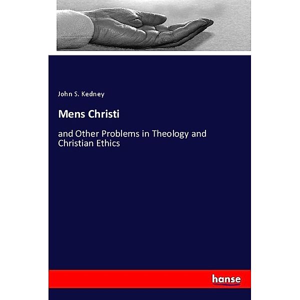 Mens Christi, John S. Kedney
