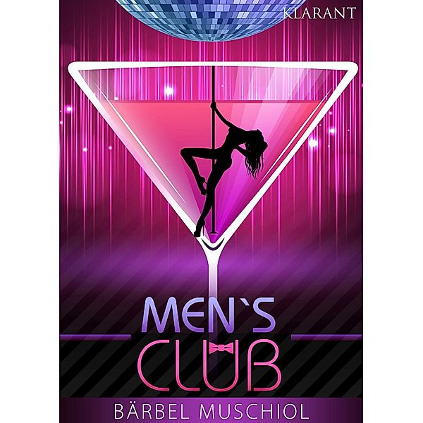 Mens Club. Erotischer Roman, Bärbel Muschiol