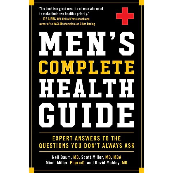 Men's Complete Health Guide, Neil Baum, Scott Miller, Mindi Miller, David Mobley