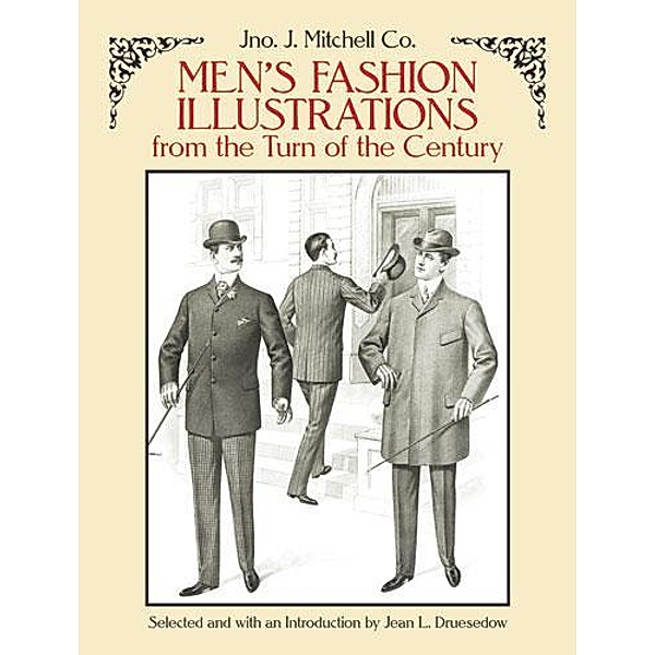 Men's Fashion Illustrations from the Turn of the Century / Dover Fashion and Costumes, Mitchell Co., Jean L. Druesedow