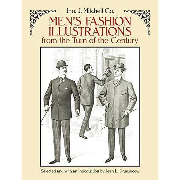 Men's Fashion Illustrations from the Turn of the Century / Dover Fashion and Costumes, Mitchell Co., Jean L. Druesedow