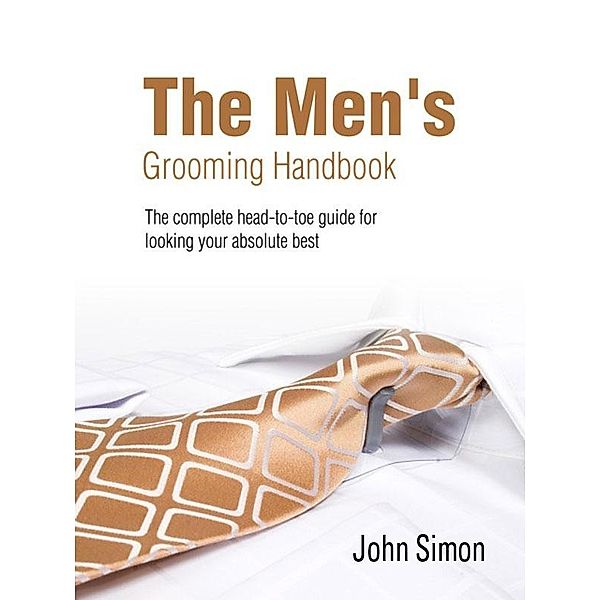 Men's Grooming Handbook, John Simon